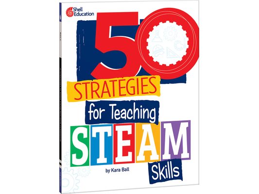 50 Strategies for Teaching Steam Skills