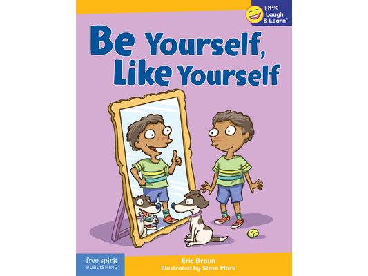 Be Yourself, Like Yourself
