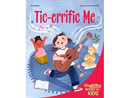 Tic-Errific Me: A Book about Tourette Syndrome