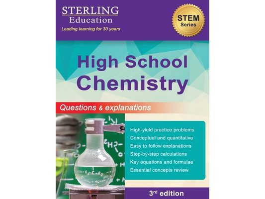 High School Chemistry: Questions & Explanations for High School Chemistry