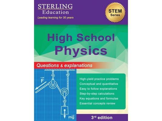 High School Physics: Questions & Explanations for High School Physics