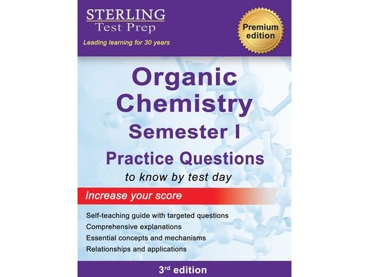 College Organic Chemistry Semester I: Practice Questions with Detailed Explanations