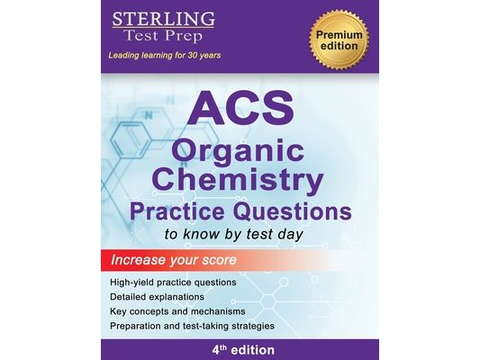 ACS Organic Chemistry: ACS Examination in Organic Chemistry, Practice Questions