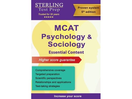 Sterling Test Prep MCAT Psychology & Sociology: Review of Psychological, Social & Biological Foundations of Behavior