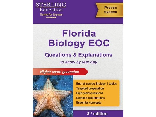 Florida Biology EOC Questions & Explanations: Florida Biology End-of-Course Assessment Preparation