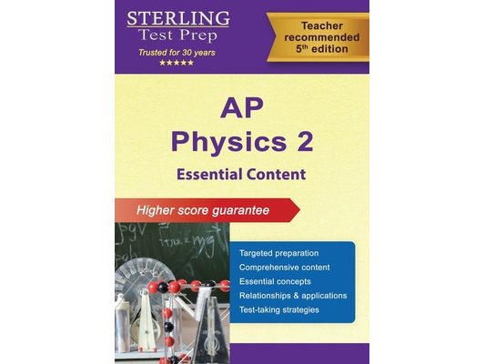 AP Physics 2 Essential Content: Comprehensive Review for AP Physics 2 Exam