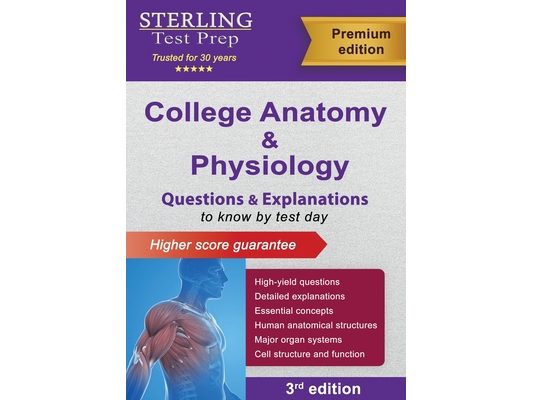 College Anatomy and Physiology: Questions & Explanations