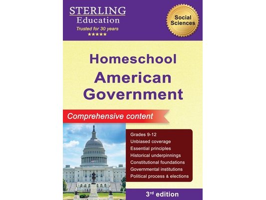 Homeschool American Government: Comprehensive Content, US Government & Politics