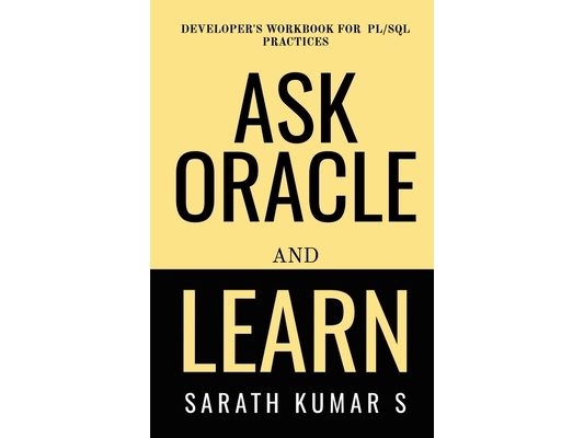 Ask Oracle And Learn