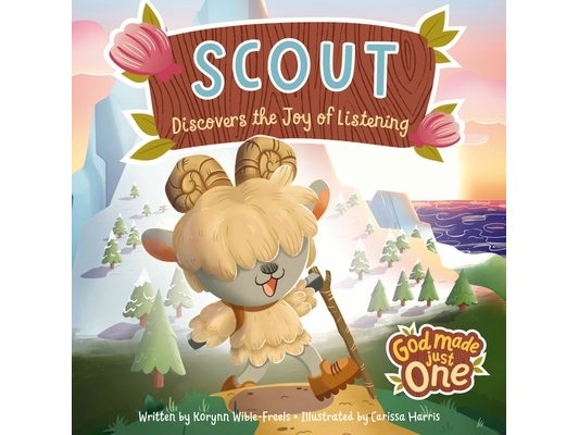 God Made Just One: Scout Discovers the Joy of Listening