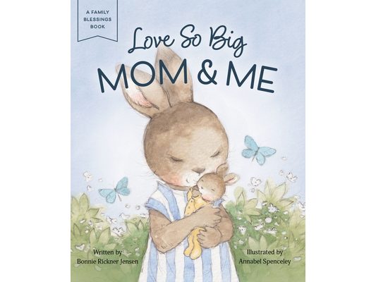 Love So Big: Mom and Me