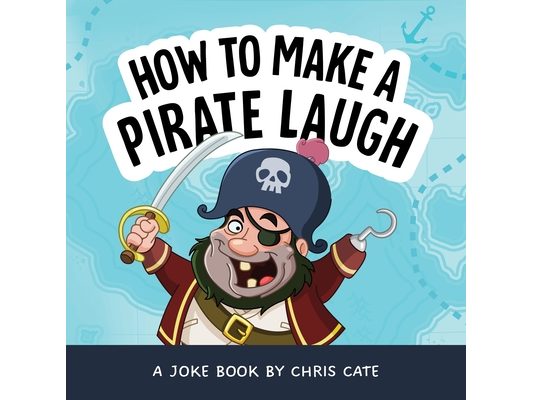 How to Make a Pirate Laugh