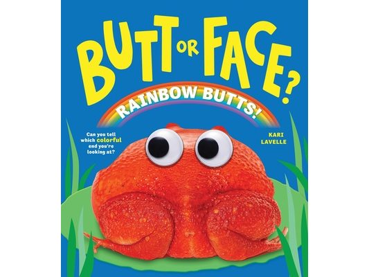 Butt or Face? Volume 5: Rainbow Butts