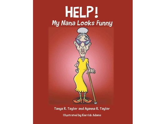 Help! My Nana Looks Funny