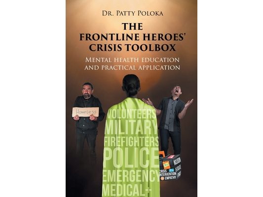 The Frontline Heroes' Crisis Toolbox: Mental Health Education and Practical Application