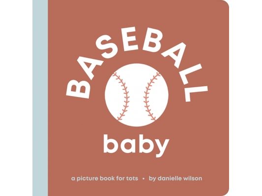 Baseball Baby: Board Book for Early Learners
