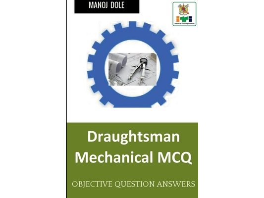 Draughtsman Mechanical MCQ
