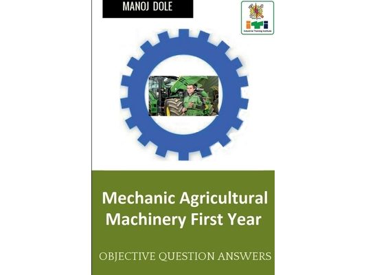 Mechanic Agricultural Machinery First Year