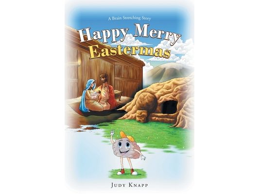 Happy Merry Eastermas: A Brain Stretching Story