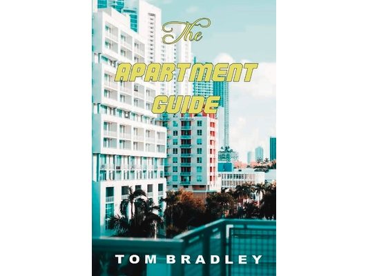 The Apartment Guide by Tom Bradley