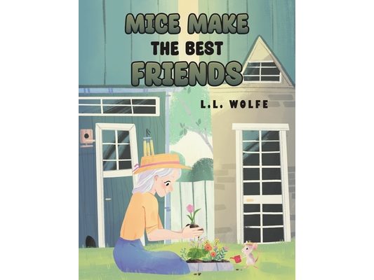 Mice Make the Best Friends
