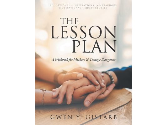 The Lesson Plan: A Workbook for Mothers & Teenage Daughters