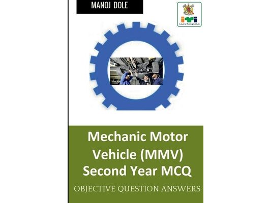 Mechanic Motor Vehicle Second Year MCQ