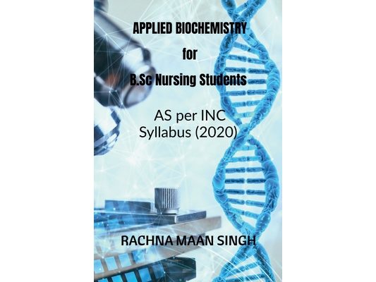 APPLIED Biochemistry For B.Sc Nursing Students