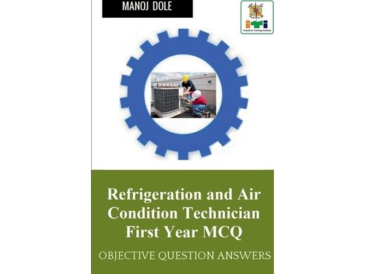 Refrigeration and Air Condition Technician First Year MCQ