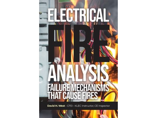 Electrical Fire Analysis: Failure Mechanisms That Cause Fires