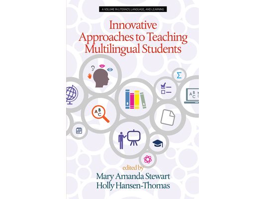 Innovative Approaches to Teaching Multilingual Students