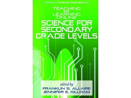 Teaching and Learning Online: Science for Secondary Grade Levels