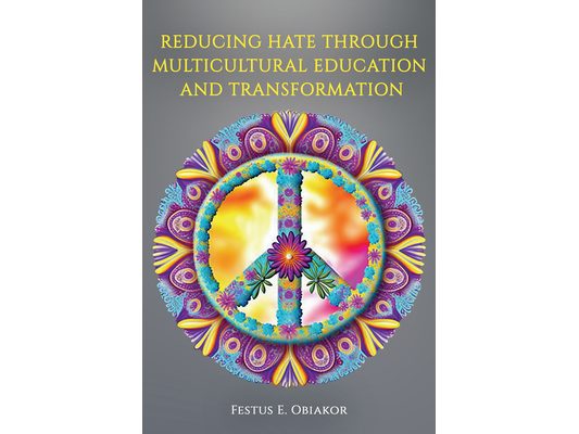Reducing Hate Through Multicultural Education and Transformation