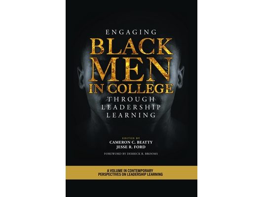 Engaging Black Men in College Through Leadership Learning
