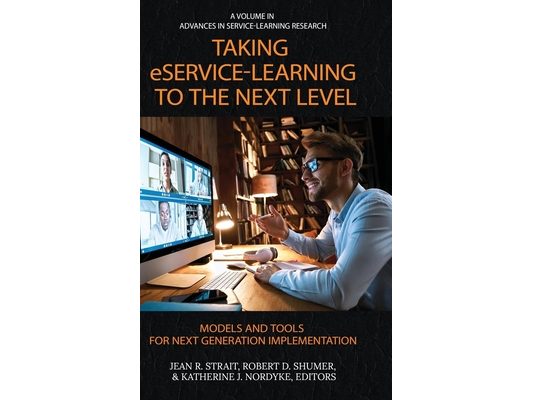 Taking Eservice-Learning to the Next Level: Models and Tools for Next Generation Implementation