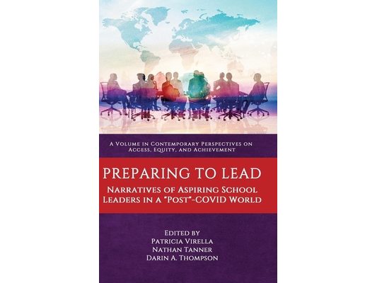 Preparing to Lead: Narratives of Aspiring School Leaders in a Post-Covid World