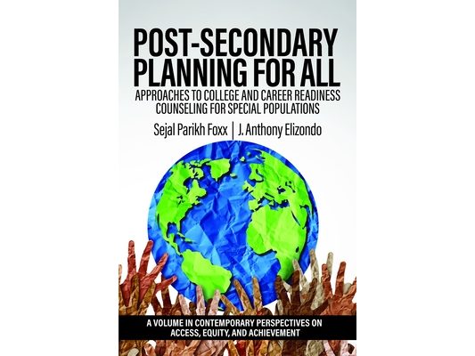 Post-Secondary Planning for All: Approaches to College and Career Readiness Counseling for Special Populations