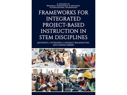 Frameworks for Integrated Project-Based Instruction in Stem Disciplines