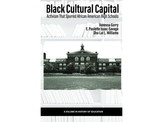Black Cultural Capital: Activism That Spurred African American High Schools
