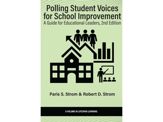 Polling Student Voices for School Improvement: A Guide for Educational Leaders