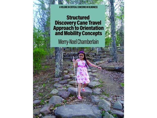 Structured Discovery Cane Travel Approach to Orientation and Mobility Concepts