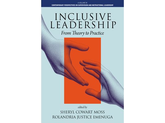 Inclusive Leadership: From Theory to Practice