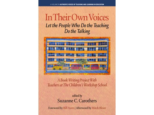 In Their Own Voices: Let the People Who Do the Teaching Do the Talking