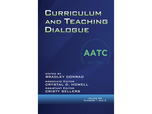 Curriculum and Teaching Dialogue Vol 26 Issue 1 & 2