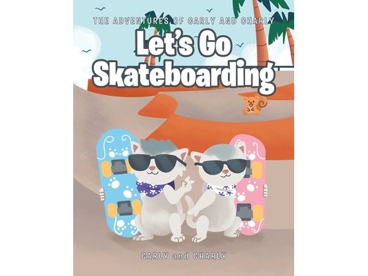 Let's Go Skateboarding