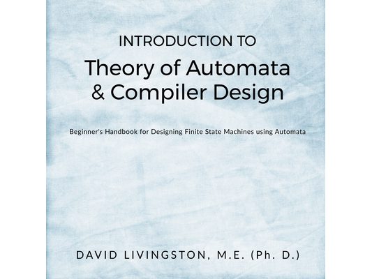 Introduction to Theory of Automata & Compiler Design