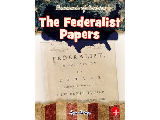 The Federalist Papers