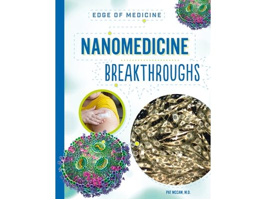 Nanomedicine Breakthroughs