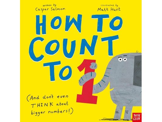 How to Count to One: (And Don't Even Think about Bigger Numbers!)