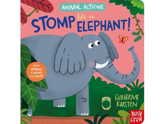 Animal Actions: Stomp Like an Elephant